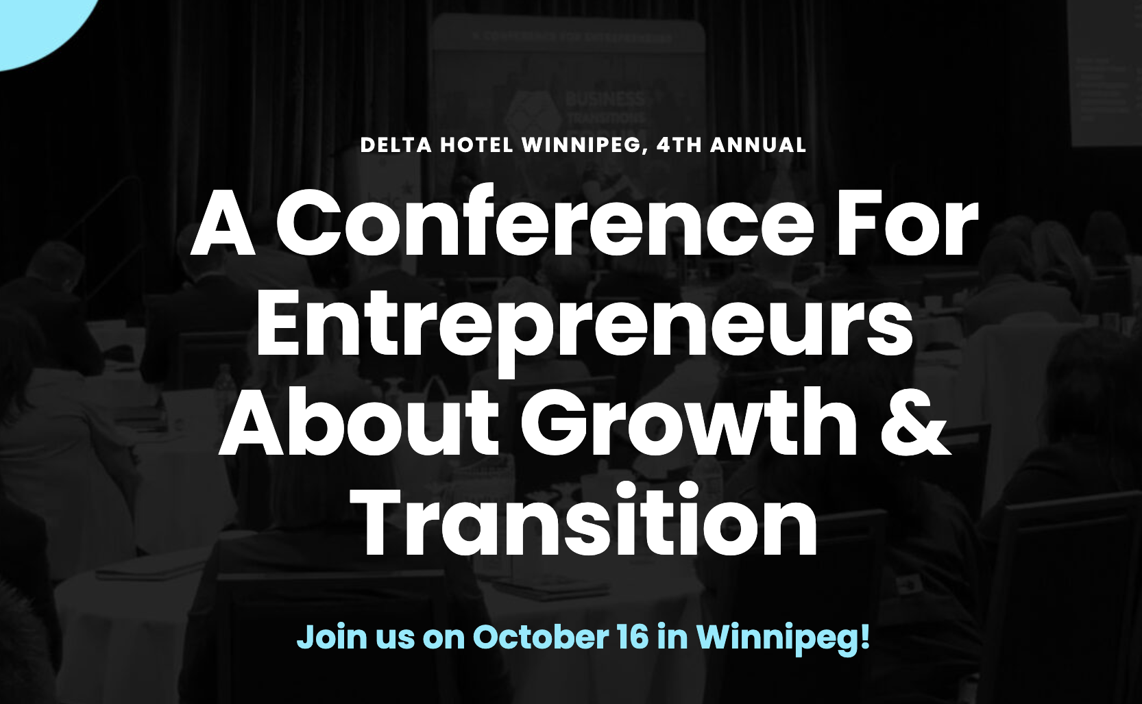 Winnipeg Conference – Entrepreneurs Growth & Transition | Business Transitions Forum